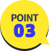 POINT 03